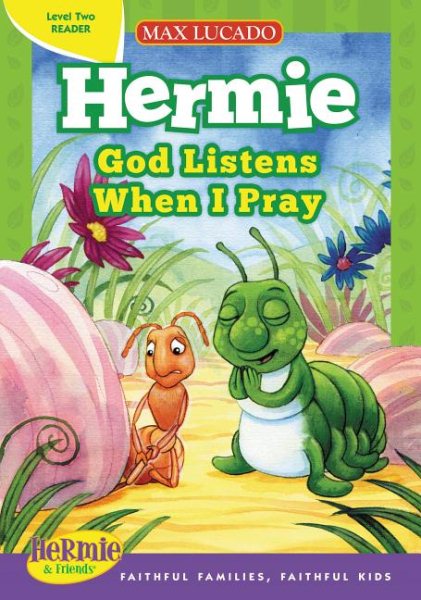 God Listens When I Pray (Max Lucado's Hermie & Friends) cover