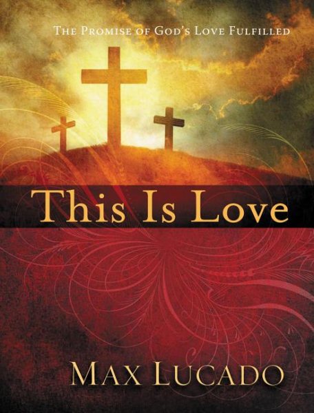This is Love: The Extraordinary Story of Jesus cover