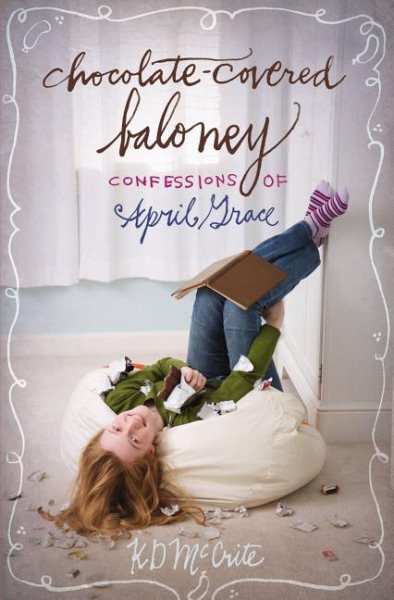 Chocolate-Covered Baloney (The Confessions of April Grace) cover