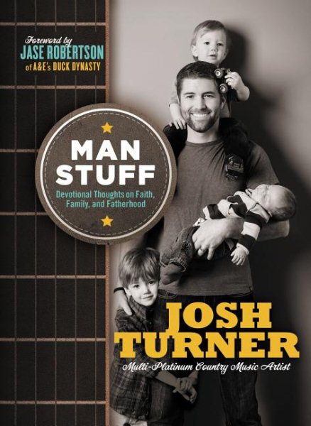 Man Stuff: Thoughts on Faith, Family, and Fatherhood cover