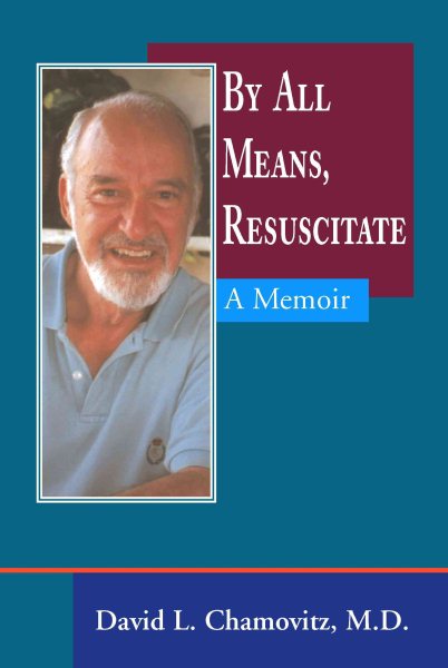 By All Means, Resuscitate: A Memoir cover