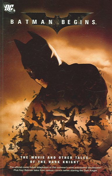 Batman Begins: The Movie and Other Tales of the Dark Knight cover