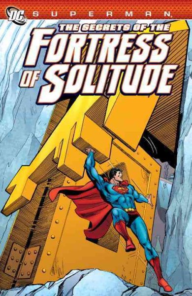 Superman: The Secrets of the Fortress of Solitude cover