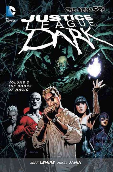 Justice League Dark Vol. 2: The Books of Magic (The New 52) cover