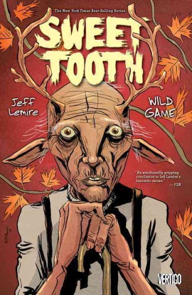Sweet Tooth Vol. 6: Wild Game cover