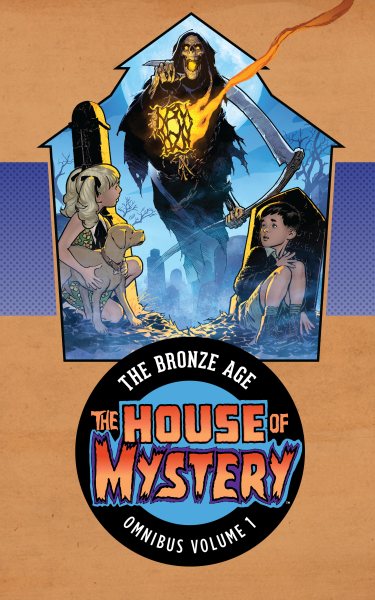 House of Mystery 1: The Bronze Age Omnibus