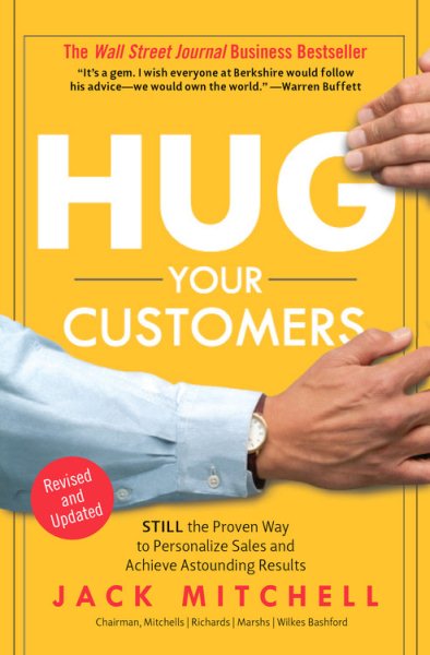 Hug Your Customers: The Proven Way to Personalize Sales and Achieve Astounding Results cover