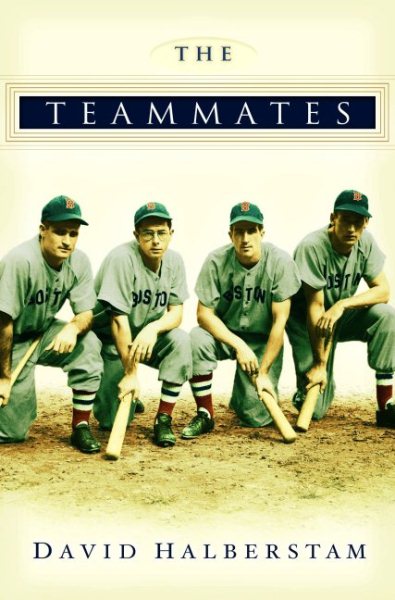 The Teammates: A Portrait of a Friendship cover