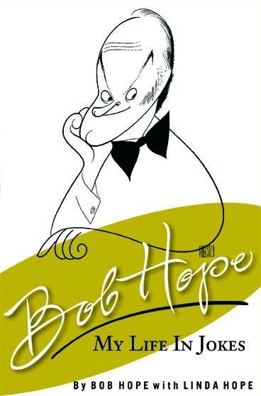 Bob Hope: My Life In Jokes cover