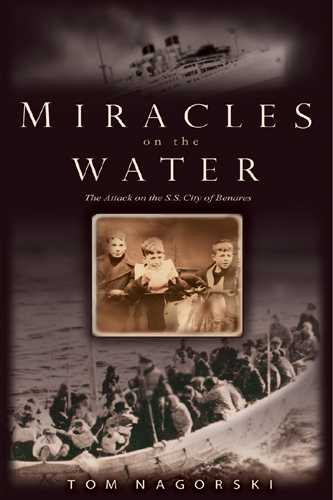Miracles On the Water: The Heroic Survivors of a World War II U-Boat Attack cover