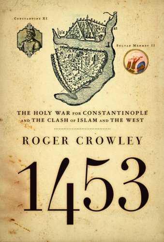 1453: The Holy War for Constantinople and the Clash of Islam and the West cover