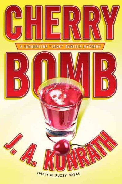 Cherry Bomb (Jacqueline "Jack" Daniels Mysteries) cover