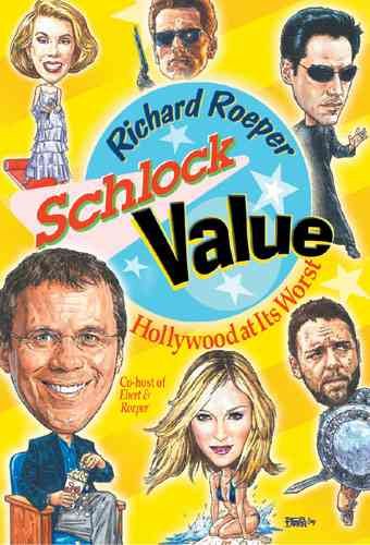 Schlock Value: Hollywood at Its Worst cover
