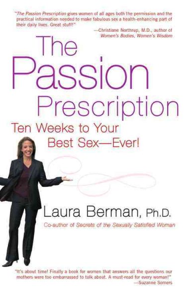 The Passion Prescription: Ten Weeks to Your Best Sex -- Ever! cover