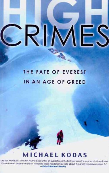 High Crimes: The Fate of Everest in an Age of Greed cover