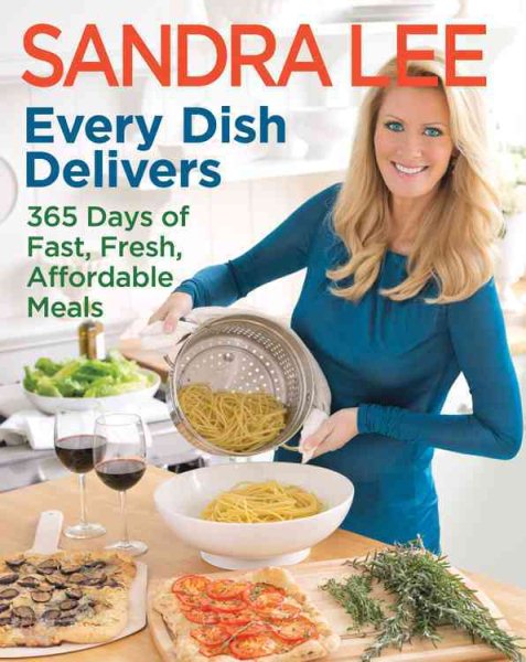 Every Dish Delivers: 365 Days of Fast, Fresh, Affordable Meals cover