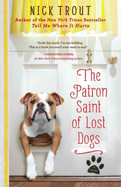 The Patron Saint of Lost Dogs: A Novel cover