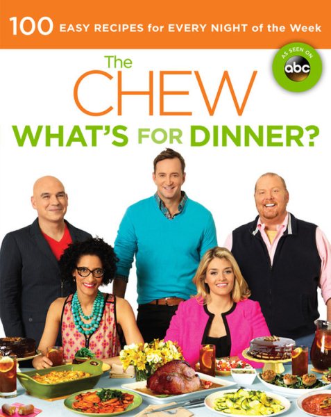 The Chew: What's for Dinner?: Food. Life. Fun. cover