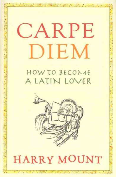 Carpe Diem: Put A Little Latin in Your Life cover