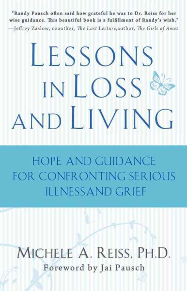 Lessons in Loss and Living: Hope and Guidance for Confronting Serious Illness and Grief cover