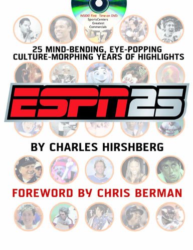 ESPN 25: 25 Mind-Bending, Eye-Popping, Culture-Morphing Years of Highlights cover