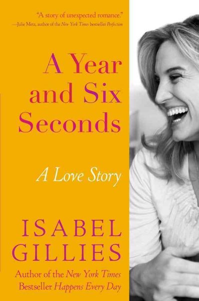 A Year and Six Seconds: A Love Story cover