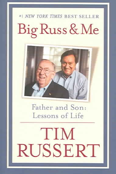 Big Russ and Me: Father and Son: Lessons of Life cover