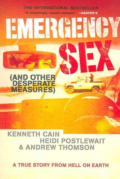 Emergency Sex: And Other Desperate Measures cover