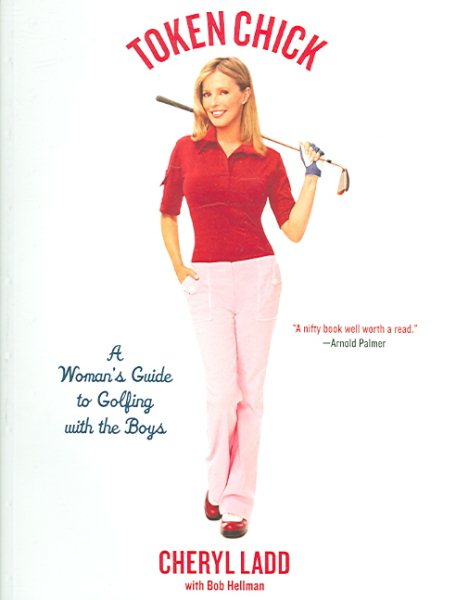 Token Chick: A Woman's Guide to Golfing with the Boys cover