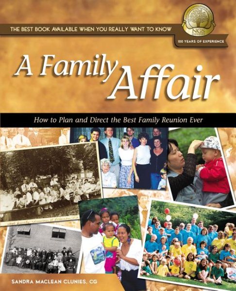 A Family Affair: How to Plan and Direct the Best Family Reunion Ever (National Genealogical Society Guides) cover