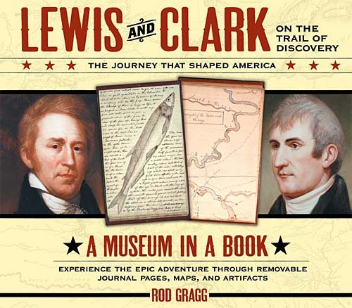 Lewis and Clark on the Trail of Discovery: The Journey That Shaped America cover