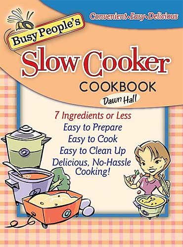 Busy People's Slow-Cooker Cookbook cover