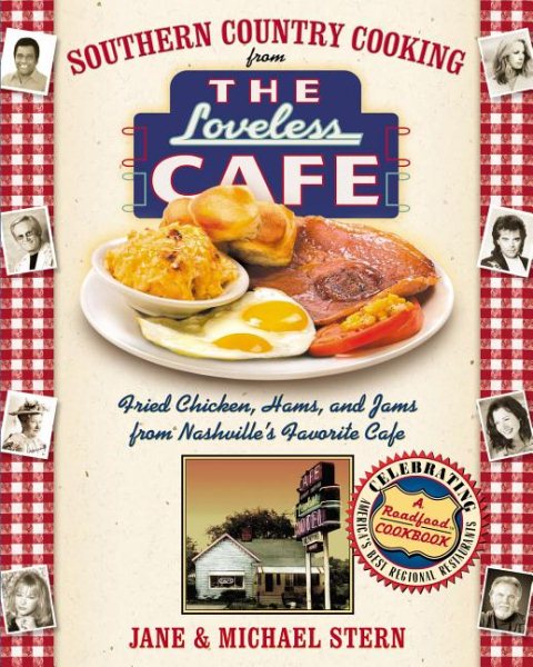 Southern Country Cooking From The Loveless Cafe: Hot Biscuits, Country Ham cover
