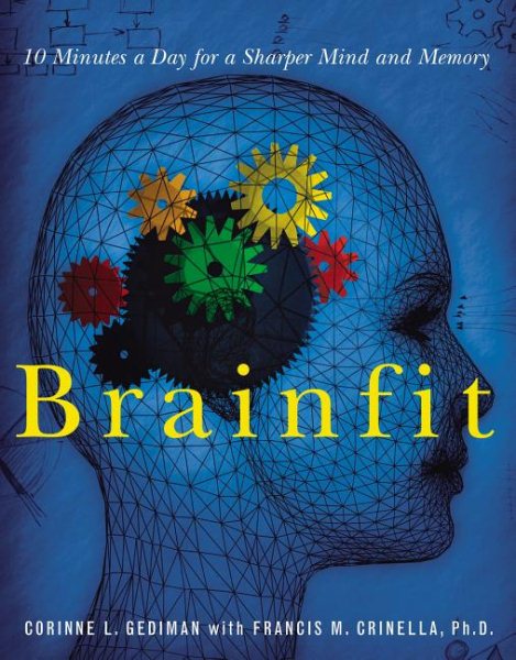 BRAINFIT: 10 MINUTES A DAY FOR A SHARPER MIND AND MEMORY cover