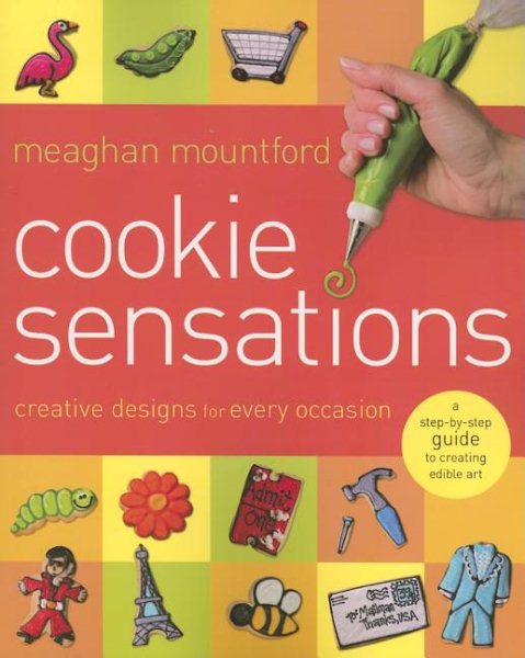 Cookie Sensations: Creative Designs for Every Occasion cover