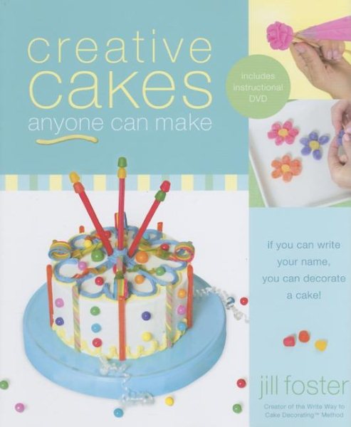 Creative Cakes Anyone Can Make cover
