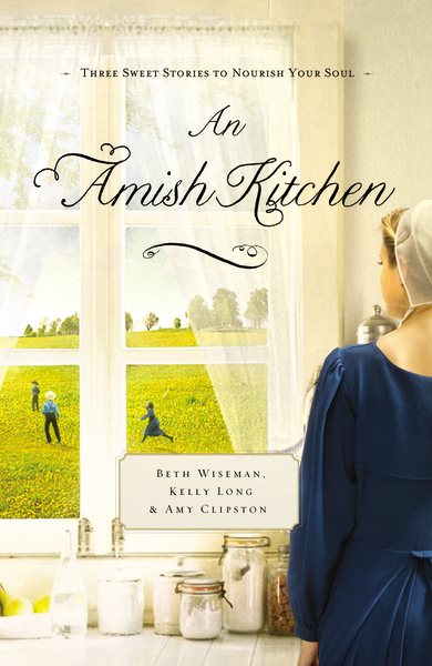 An Amish Kitchen: Three Amish Novellas