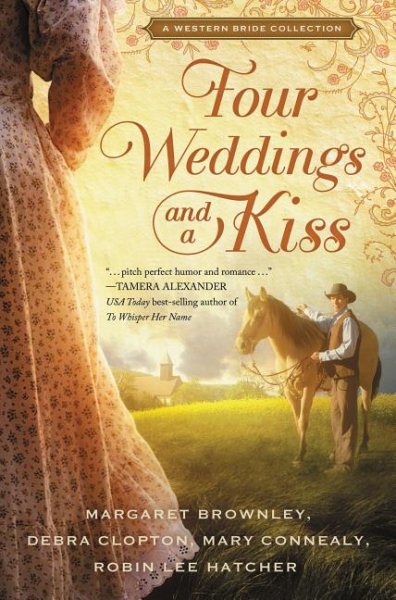 Four Weddings and a Kiss: A Western Bride Collection cover