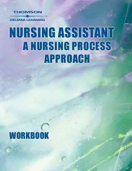 Workbook to Accompany Nursing Assistant: A Nursing Process Approach cover