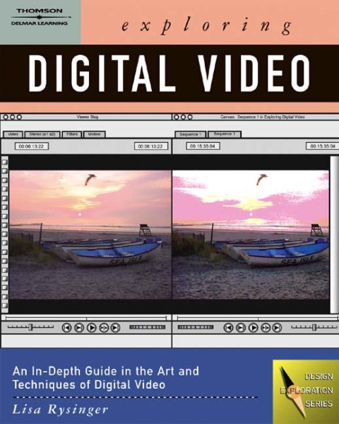 Exploring Digital Video (Design Exploration Series) cover