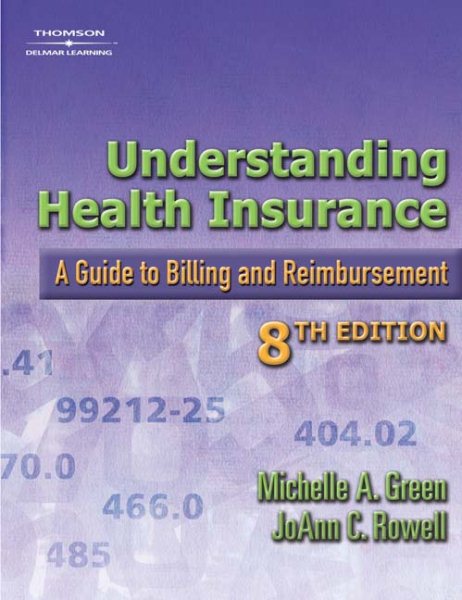 Understanding Health Insurance: A Guide to Billing and Reimbursement cover