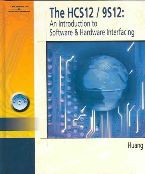 The HCS12/9S12: An Introduction to Hardware and Software Interfacing cover
