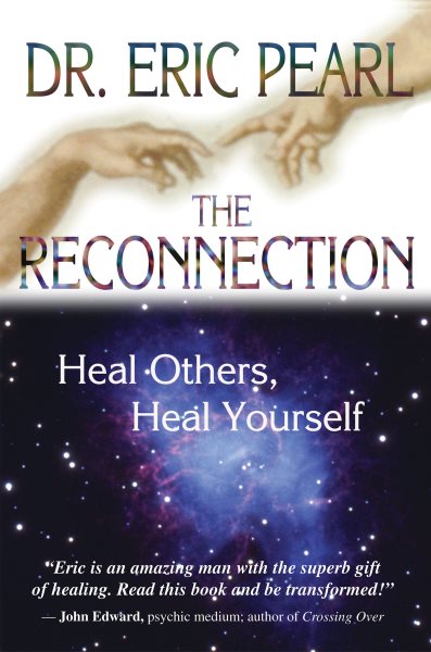 The Reconnection: Heal Others, Heal Yourself cover