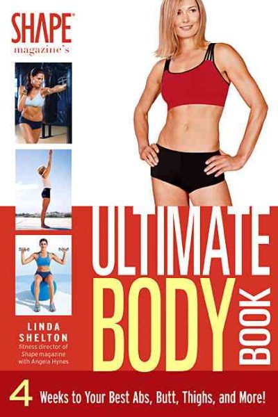 The Ultimate Body Book: 4 Weeks to Your Best Abs, Butt, Thighs, and More! cover
