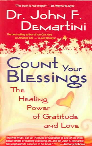 Count Your Blessings: The Healing Power of Gratitude and Love cover