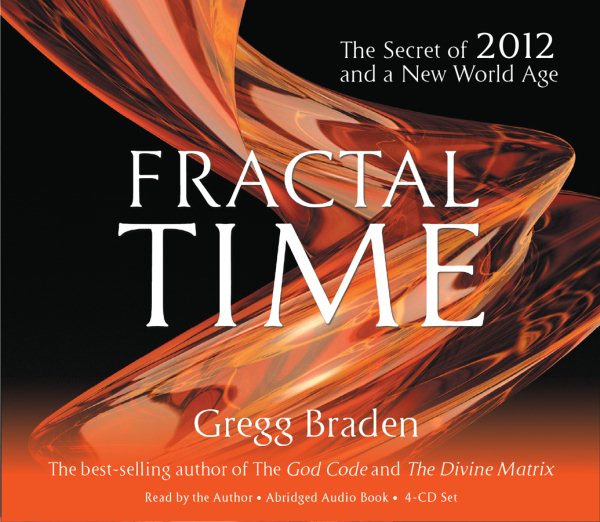 Fractal Time 4-CD: The Secret of 2012 and a New World Age cover