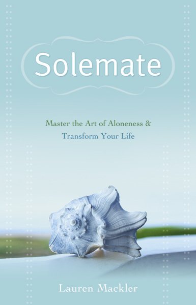 Solemate: Master the Art of Aloneness and Transform Your Life cover