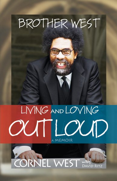 Brother West: Living and Loving Out Loud, A Memoir cover