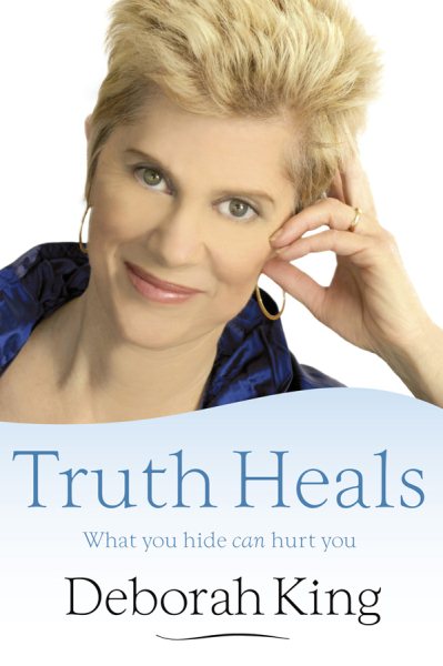 Truth Heals: What You Hide Can Hurt You cover