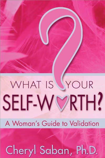 What Is Your Self-Worth?: A Woman's Guide to Validation cover